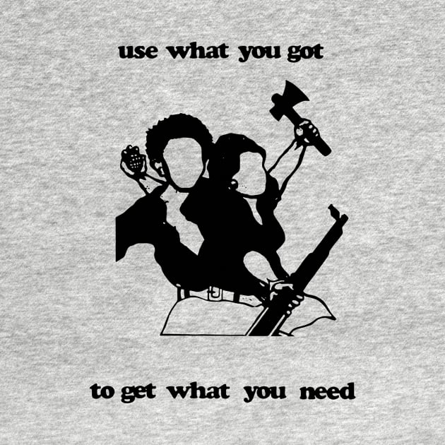 USE WHAT YOU GOT TO GET WHAT YOU NEED by TheCosmicTradingPost